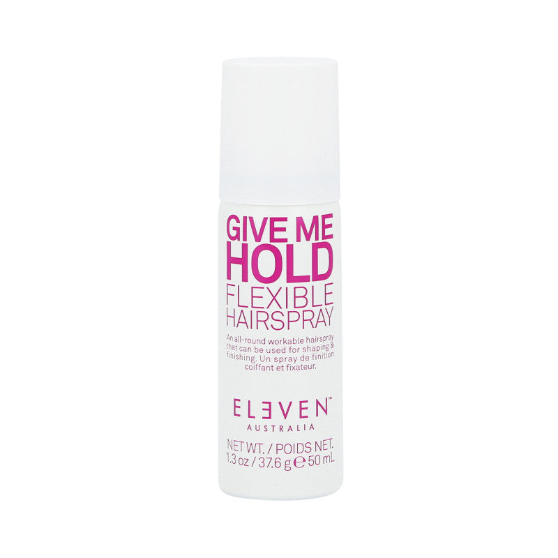 ELEVEN AUSTRALIA GIVE ME HOLD Flexibles Haarspray 50ml